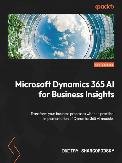 Title details for Microsoft Dynamics 365 AI for Business Insights by Dmitry Shargorodsky - Available